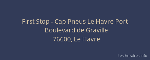 First Stop - Cap Pneus Le Havre Port