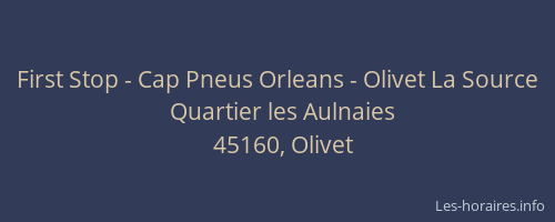 First Stop - Cap Pneus Orleans - Olivet La Source