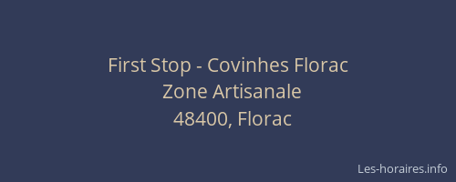 First Stop - Covinhes Florac