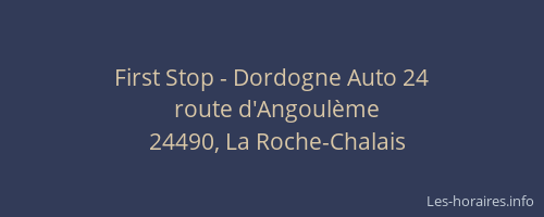 First Stop - Dordogne Auto 24
