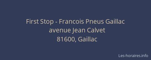 First Stop - Francois Pneus Gaillac