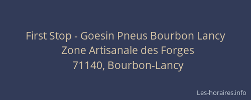 First Stop - Goesin Pneus Bourbon Lancy