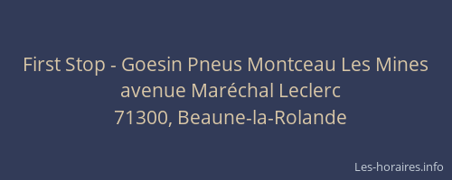 First Stop - Goesin Pneus Montceau Les Mines