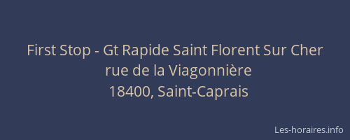 First Stop - Gt Rapide Saint Florent Sur Cher
