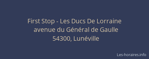 First Stop - Les Ducs De Lorraine