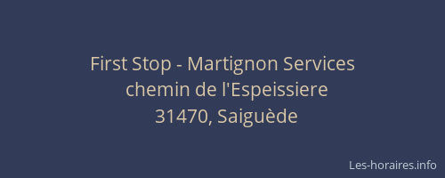 First Stop - Martignon Services