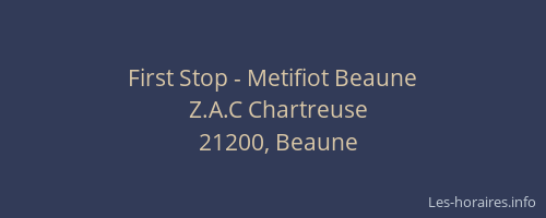 First Stop - Metifiot Beaune