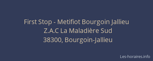 First Stop - Metifiot Bourgoin Jallieu
