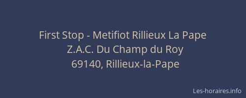 First Stop - Metifiot Rillieux La Pape