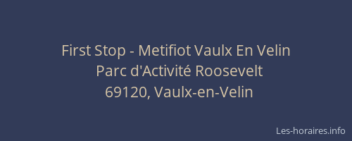 First Stop - Metifiot Vaulx En Velin