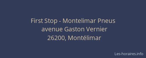 First Stop - Montelimar Pneus