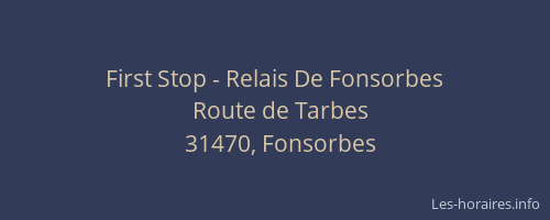 First Stop - Relais De Fonsorbes