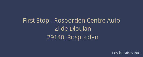 First Stop - Rosporden Centre Auto