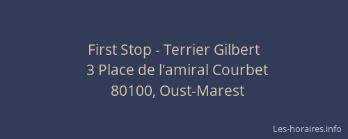 First Stop - Terrier Gilbert