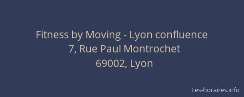 Fitness by Moving - Lyon confluence