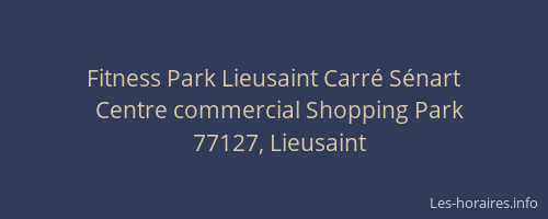 Fitness Park Lieusaint Carré Sénart