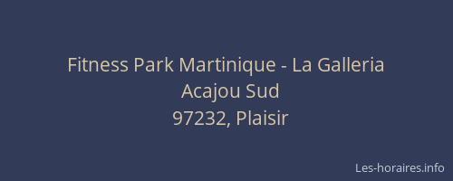 Fitness Park Martinique - La Galleria