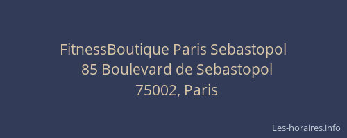 FitnessBoutique Paris Sebastopol