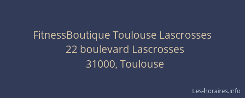FitnessBoutique Toulouse Lascrosses