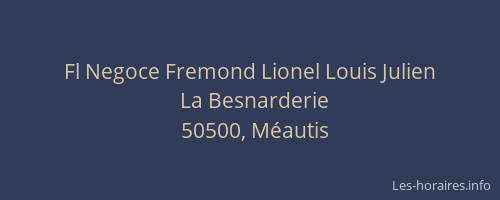 Fl Negoce Fremond Lionel Louis Julien