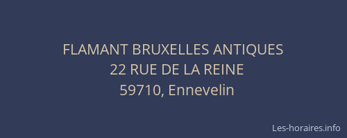 FLAMANT BRUXELLES ANTIQUES