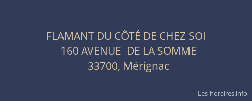 FLAMANT DU C&Ocirc;T&Eacute; DE CHEZ SOI