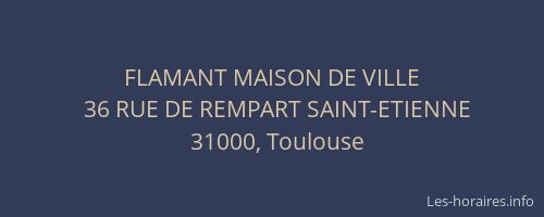 FLAMANT MAISON DE VILLE