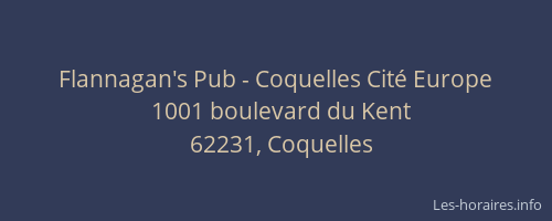 Flannagan's Pub - Coquelles Cit&eacute; Europe