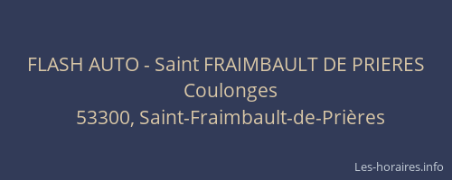 FLASH AUTO - Saint FRAIMBAULT DE PRIERES