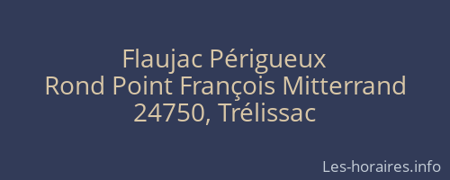 Flaujac Périgueux
