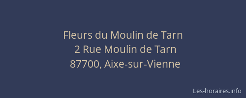 Fleurs du Moulin de Tarn