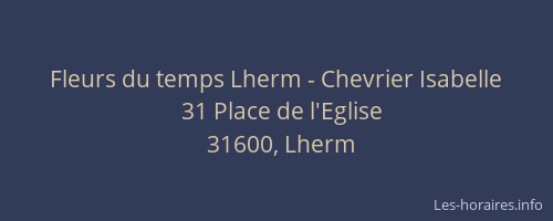 Fleurs du temps Lherm - Chevrier Isabelle
