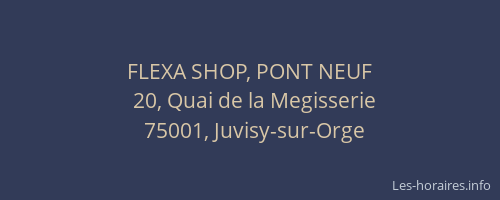 FLEXA SHOP, PONT NEUF