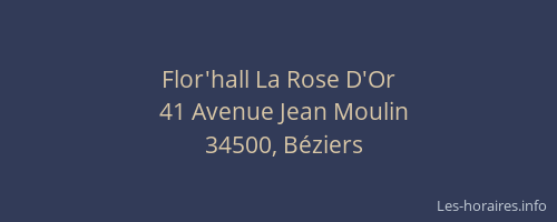 Flor'hall La Rose D'Or