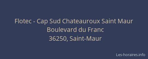 Flotec - Cap Sud Chateauroux Saint Maur