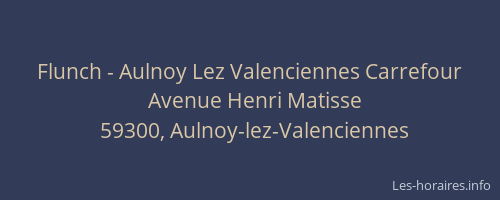 Flunch - Aulnoy Lez Valenciennes Carrefour
