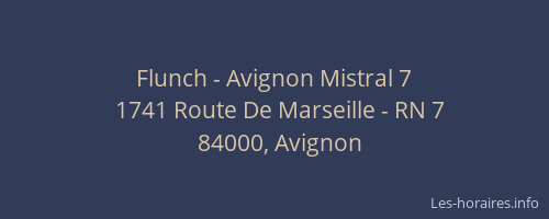 Flunch - Avignon Mistral 7