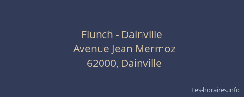 Flunch - Dainville