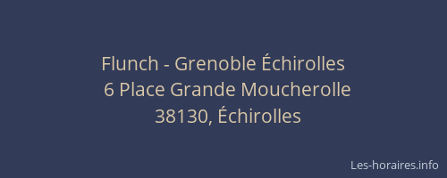 Flunch - Grenoble &Eacute;chirolles