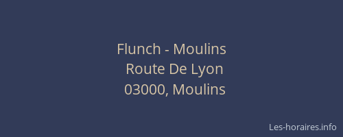 Flunch - Moulins