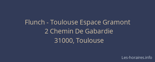 Flunch - Toulouse Espace Gramont