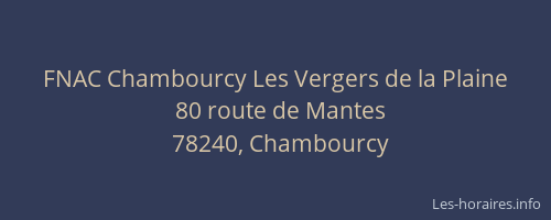 FNAC Chambourcy Les Vergers de la Plaine