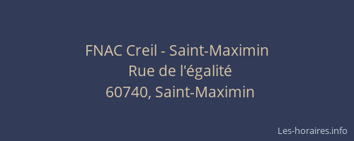 FNAC Creil - Saint-Maximin