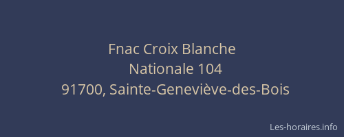 Fnac Croix Blanche