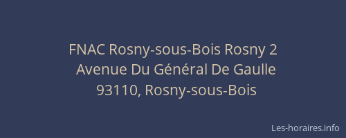 FNAC Rosny-sous-Bois Rosny 2