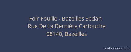 Foir'Fouille - Bazeilles Sedan