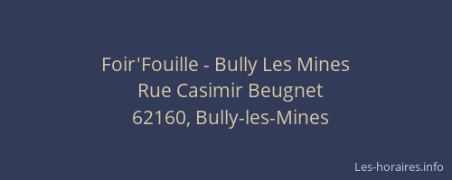 Foir'Fouille - Bully Les Mines