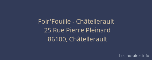 Foir'Fouille - Châtellerault
