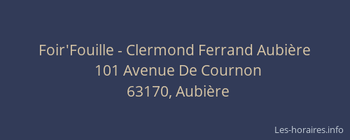 Foir'Fouille - Clermond Ferrand Aubi&egrave;re