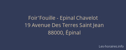 Foir'Fouille - Epinal Chavelot